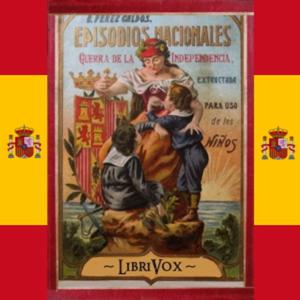 Guerra de la Independencia: Extractada para uso de los niños by  Benito Pérez Galdós (1843 - 1920)