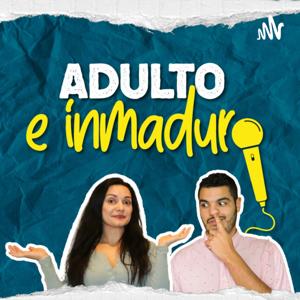 Adulto e Inmaduro