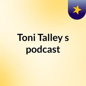 Toni Talley's podcast