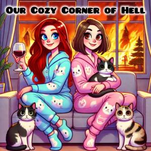 Our Cozy Corner of Hell