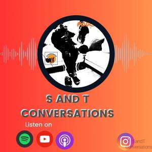 S and T Conversations