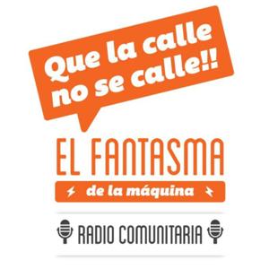 El FANTASMA DE LA MÁQUINA - ¡Que la Calle NO se calle!