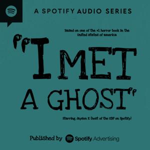 “I Met A Ghost”