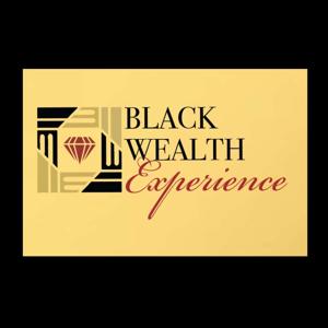 The Black Wealth Experience Podcast