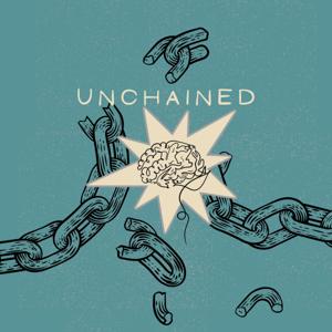 Unchained Podcast