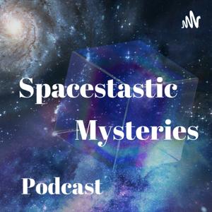 Spacestastic Mysteries