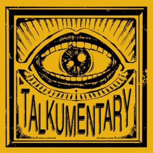 TALKUMENTARY