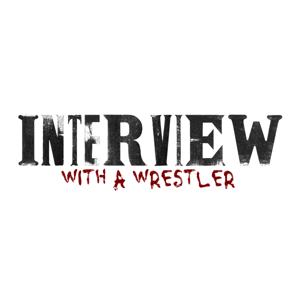 Interview With A Wrestler