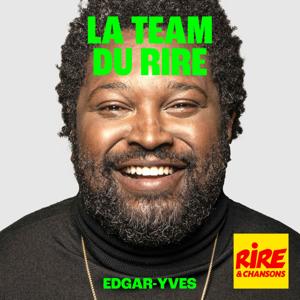 La Team du Rire - Edgar Yves