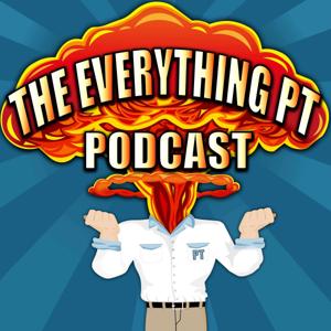The Everything PT Podcast 2.0
