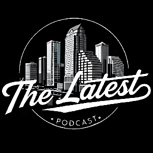 The Latest Podcast