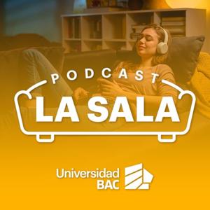 Podcast La Sala - Gente BAC