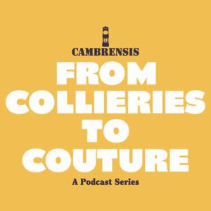 From Collieries to Couture