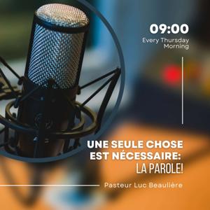 Une seule chose est nécessaire : La Parole!