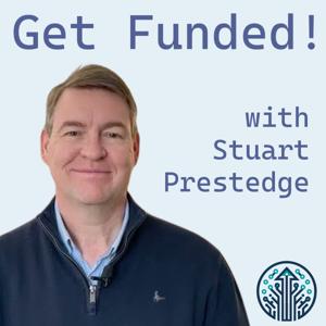 Get Funded! with Stuart Prestedge