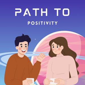 Path to Positivity