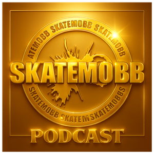 The Skatemobb Podcast