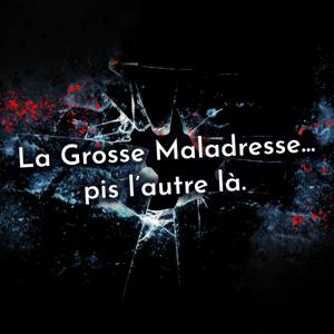 La Grosse Maladresse