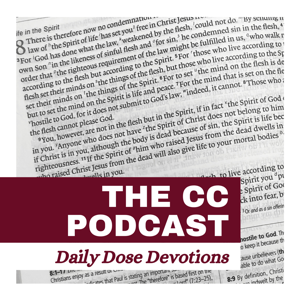 The CC Podcast: Daily Dose Devotions