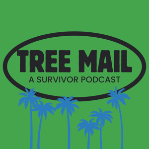 Tree Mail: A Survivor Podcast