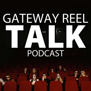 Gateway Reel Talk Podcast