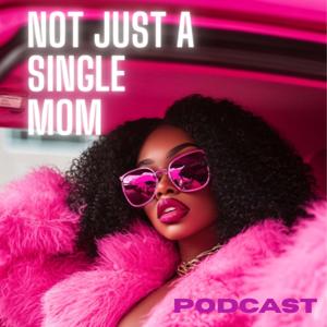 Not Just a Single Mom