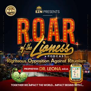 R.O.A.R. of the Lioness Podcast