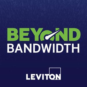 Beyond Bandwidth