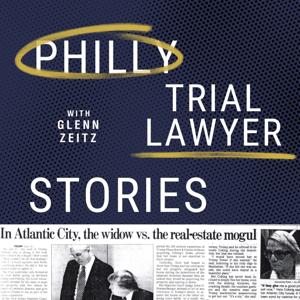 Philly Trial Lawyer Stories