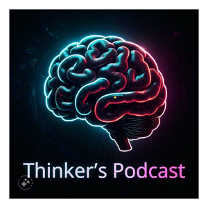 Thinker’s Podcast