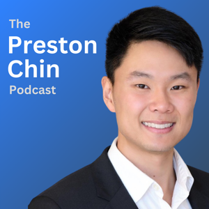 The Preston Chin Podcast