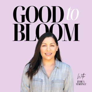 Good to Bloom