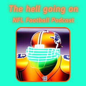The hell going on Podcast
