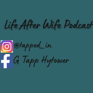 Life After Wife