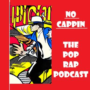 No Cappin: The Pop Rap Podcast