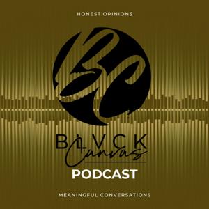 Blvck Canvas Podcast
