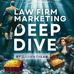 Law Firm Marketing Deep Dive