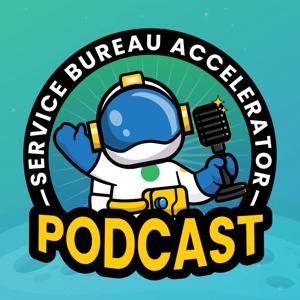 Service Bureau Accelerator Podcast