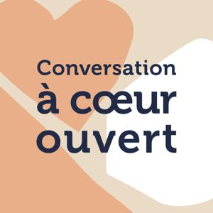 Conversation à cœur ouvert