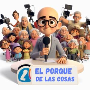 EL PORQUE DE LAS COSAS