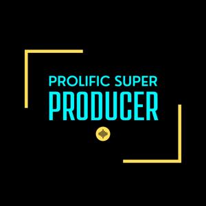 Prolific Super Producer