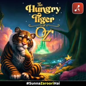 THE HUNGRY TIGER OF OZ