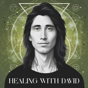 Healing With David