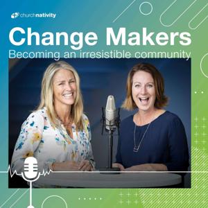 Change Makers - Becoming an Irresistible Community