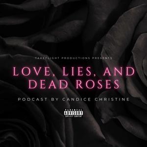 Love, Lies, and Dead Roses
