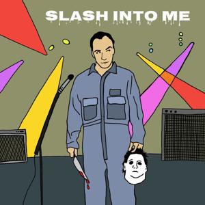 Slash Into Me
