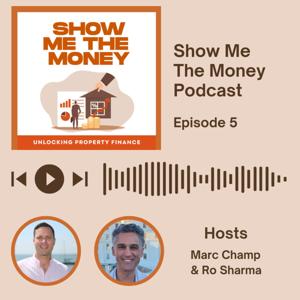 Show Me The Money - unlocking property finance