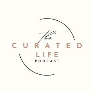 The Curated Life Podcast