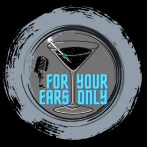 For Your Ears Only