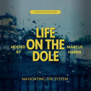 Life On The Dole with Marcus Harris